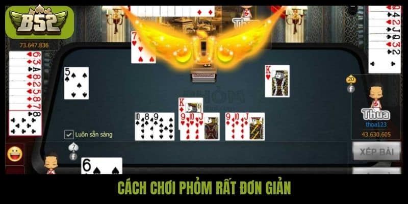 Cách chơi phỏm đầy đủ cùng bí quyết ù cho người yêu bài - kotx