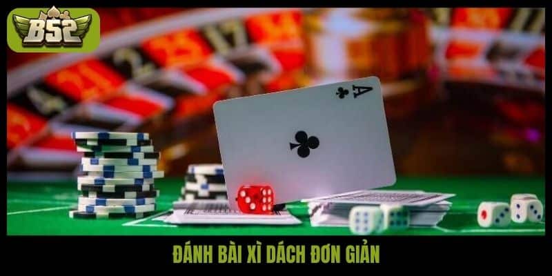 Đánh bài xì dách và những bí quyết chơi khôn ngoan để thắng - kotx