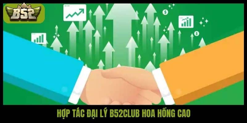 Hợp tác đại lý B52club tạo cơ hội kinh doanh hấp dẫn, bùng nổ - kotx