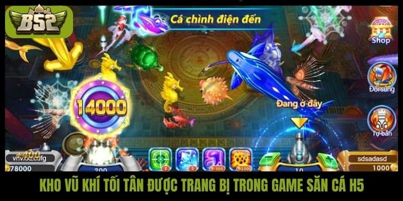Bắn cá H5 tại B52Club - Trải nghiệm săn cá 3D sống động - kotx