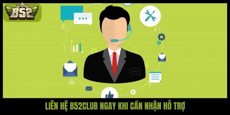 Liên hệ B52Club và những cách kết nối không thể bỏ lỡ - kotx