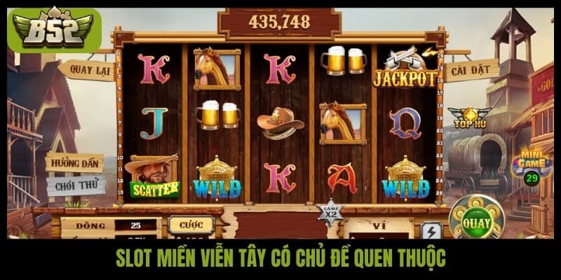 Slot Miền viễn tây đưa bạn vào thế giới cao bồi hoang dã - kotx