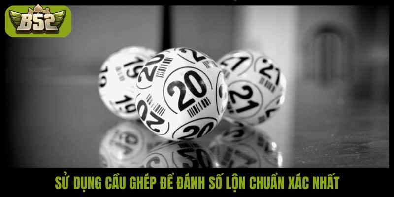 Chơi số lộn là gì? Cách chơi số lộn hiệu quả tại B52Club - kotx