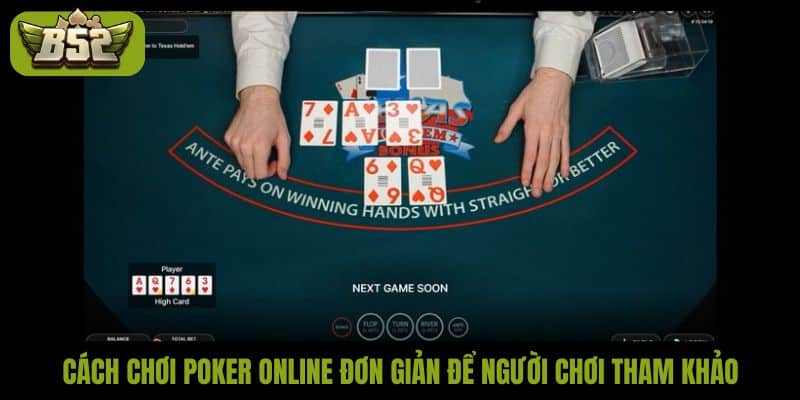 Cách chơi Poker online chuẩn cùng kinh nghiệm dễ thắng - kotx