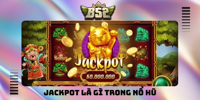 Nổ Hũ B52Club - Nhận Jackpot Khủng Lên Đến Hàng trăm Triệu - kotx