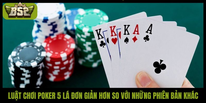 Tất tần tật luật chơi Poker 5 lá chi tiết từ A đến Z - kotx