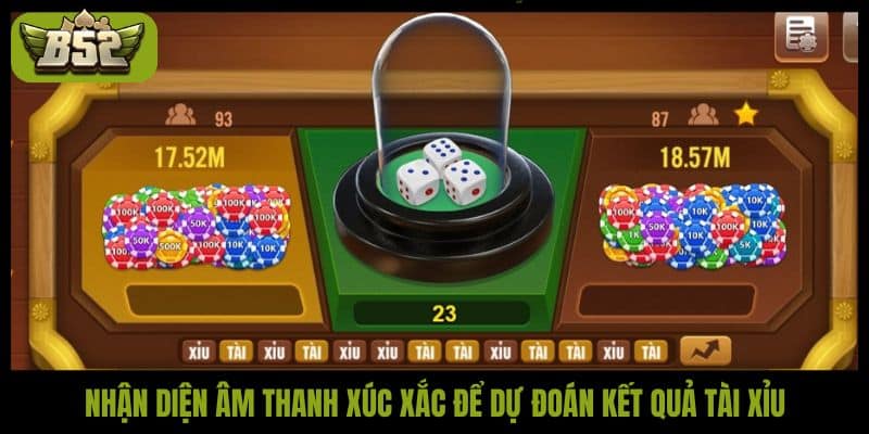 Hướng dẫn cách nghe hột Tài Xỉu chuẩn xác như cao thủ - kotx