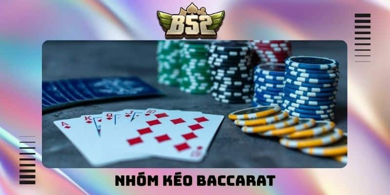 Nhóm kéo Baccarat - Bí quyết tăng cơ hội thắng lớn dễ dàng - kotx