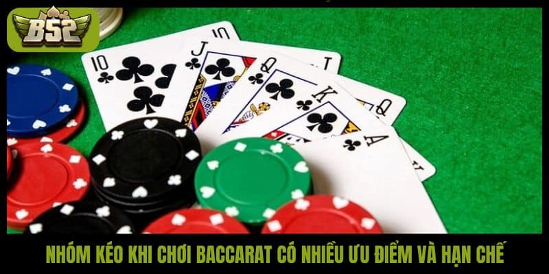 Nhóm kéo Baccarat - Bí quyết tăng cơ hội thắng lớn dễ dàng - kotx