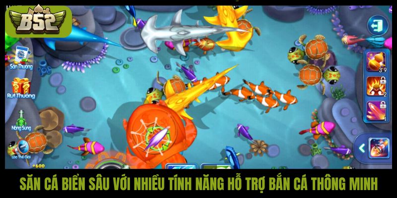 Bắn cá biển sâu B52Club: Săn boss đổi thưởng cực đã - kotx