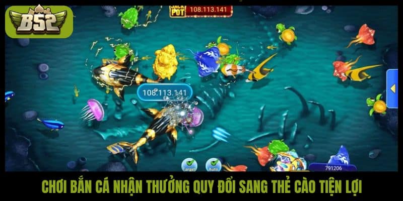 Bắn cá đổi thưởng thẻ cào: Trải nghiệm nhanh tại B52Club - kotx